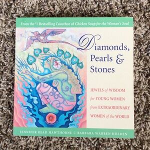 Diamonds, Pearls & Stones: Jewels of Wisdom for Young Women